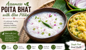 Assamese Poita Bhat with Aloo Pitika